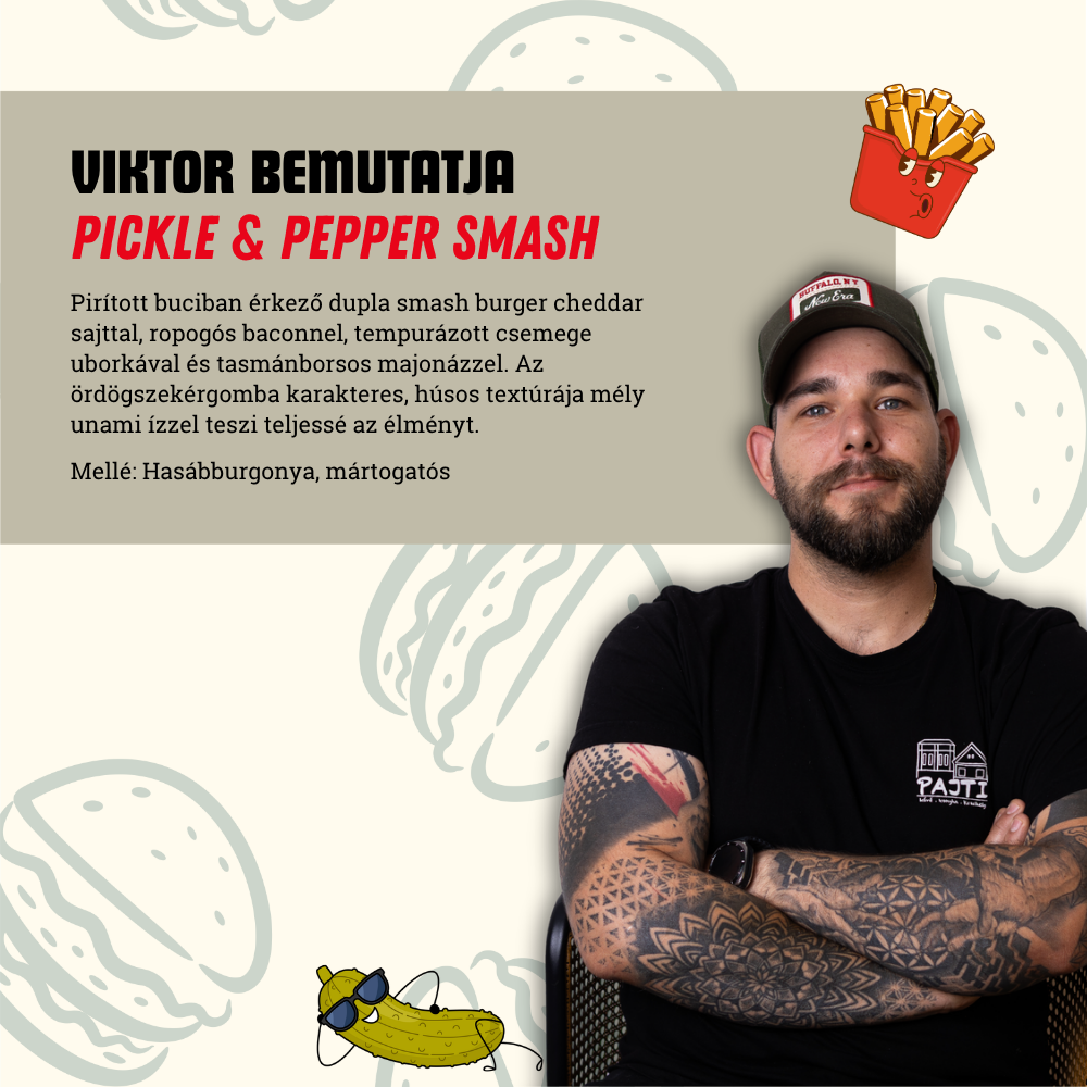 Promotional panel: Viktor presents 'Pickle & Pepper Smash' with a beige text block on the left and a tattooed man on the right, plus cartoon pickle and fry drawings in the background.