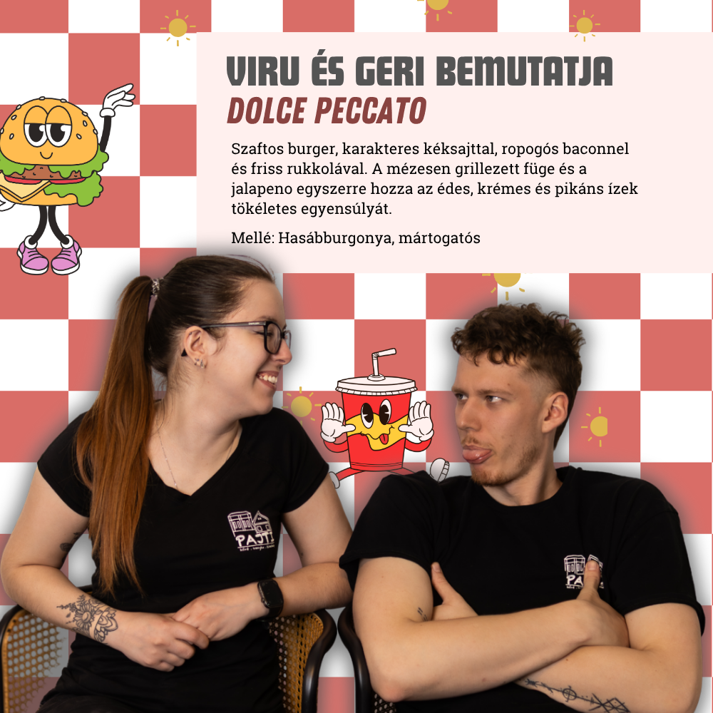 Banner announcing 'VIRU ÉS GERI BEMUTATJA DOLCE PECCATO' with two smiling people in black shirts and a cartoon burger character against a red-and-white checker background; text panel on the right.